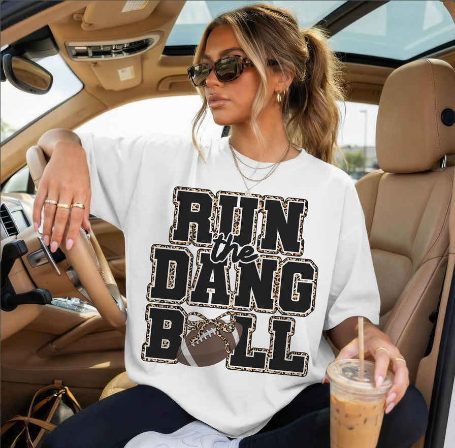 8-RUN THE DANG BALL Football Graphic Tee
